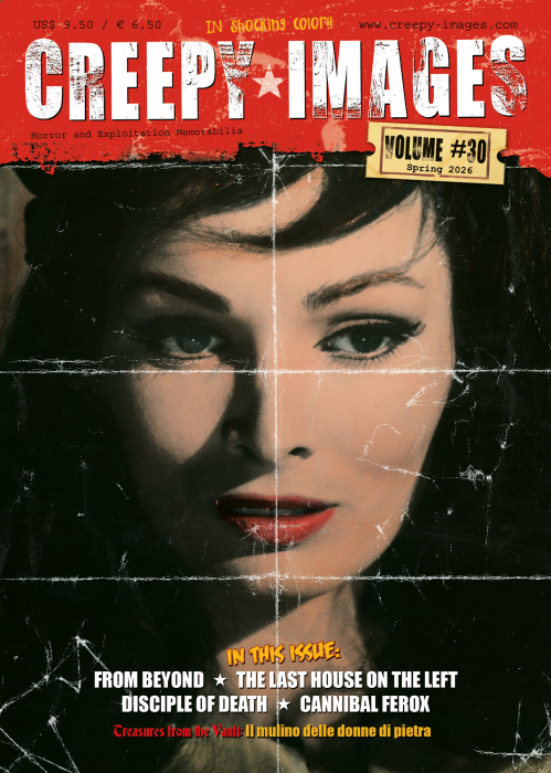 CREEPY*IMAGES #30, From Beyond, Disciple of Death, SON OF BANZAI!, The Last House on the Left, Cannibal ferox, Treasures from the Vault:Mill of the Stone Women