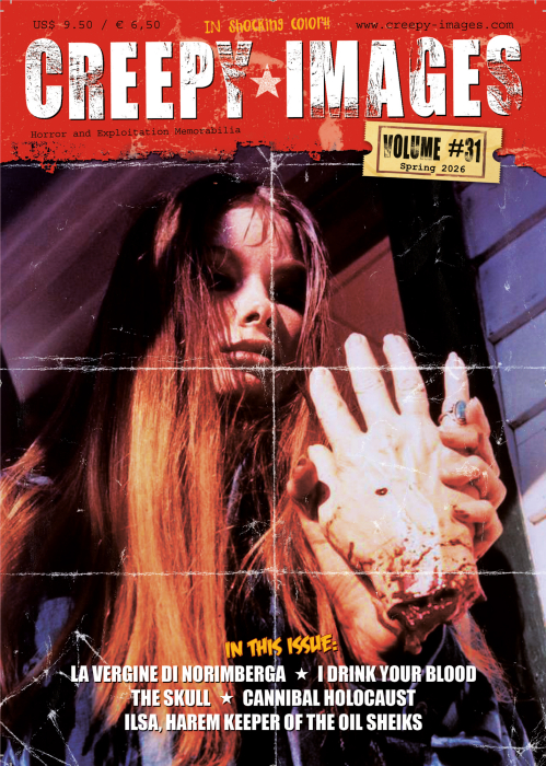 CREEPY*IMAGES #31, Horror Castle, Ilsa Haremwächterin des Ölscheichs, The Skull, GIALLO MOVIE POSTERS, I Drink Your Blood, Cannibal Holocaust